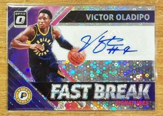 2018 - 19 Panini Donruss Optic Victor Oladipo Fast Break Autograph Indiana Pacers