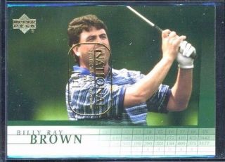 2001 Upper Deck Sp Authentic Golf Base National Sports 1/1 Billy Ray Brown