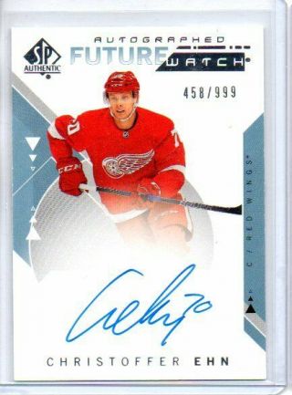 2018 - 19 Christoffer Ehn Ud Sp Authentic Future Watch Rookie Rc Auto D 458/999