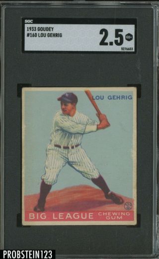 1933 Goudey 160 Lou Gehrig York Yankees Hof Sgc 2.  5 " Iconic Card "
