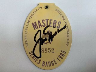 1965 Masters Badge.  Signed By Jack Nicklaus
