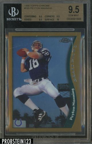 1998 Topps Chrome 165 Peyton Manning Colts Rc Rookie Bgs 9.  5 W/ 10