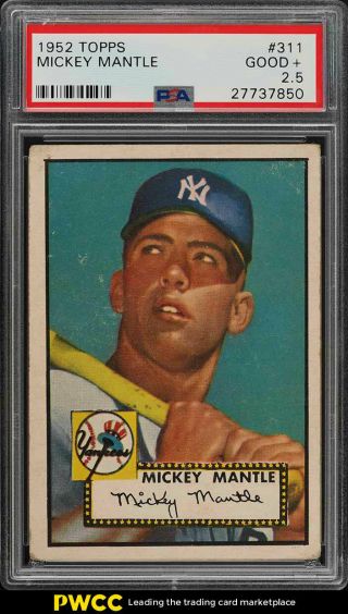 1952 Topps Mickey Mantle 311 Psa 2.  5 Gd,  (pwcc)