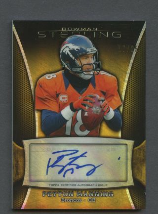2013 Bowman Sterling Gold Refractor Peyton Manning Signed Auto 17/25