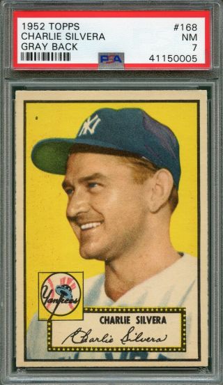 1952 Topps 168 Charlie Silvera Gray Back Psa 7 Highest Graded Yankees