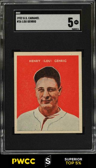 1932 U.  S.  Caramel Lou Gehrig 26 Sgc 5 Ex (pwcc - S)