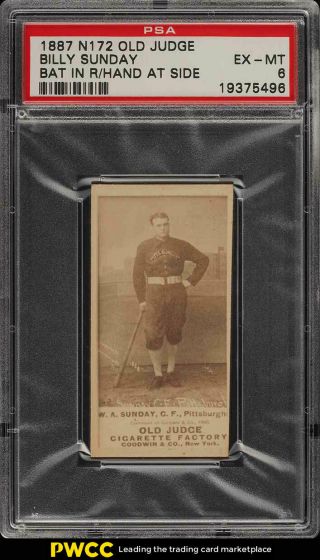 1887 N172 Old Judge Billy Sunday Bat In Right Hand At Side Psa 6 Exmt (pwcc)