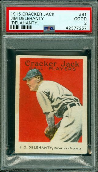 1915 Cracker Jack 81 Jim Delehanty (delahanty) Psa 2,