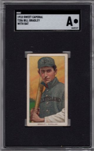 1909 - 11 T206 Bill Bradley (with Bat) Of The Cleveland Naps Sgc Auth