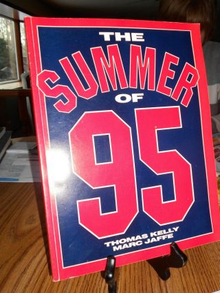 Cleveland Indians The Summer Of 95 By Tom Kelly & Mark Jaffe 109 Pages