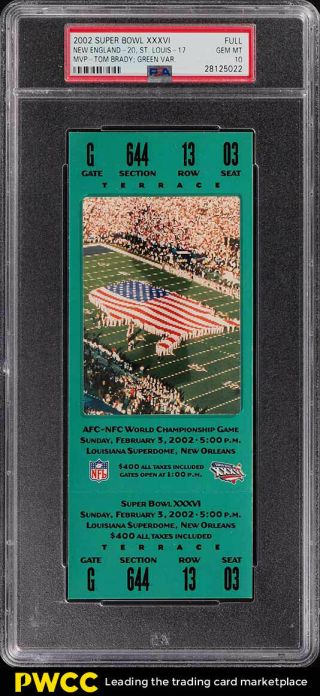 2002 Bowl Xxxvi Full Ticket Green Patriots & Rams Brady Mvp Psa 10 (pwcc)