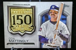 2019 Topps Series 1 150th Anniversary Commemorative Patch Don Mattingly