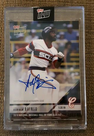 2019 Topps Now Os62a Harold Baines Autograph Signed /99 Chicago White Sox Hof