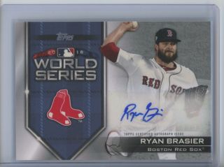 2019 Topps Series 1 World Series Ryan Brasier Auto /50 Red Sox Signed
