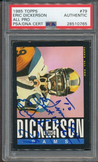 1985 Topps 79 Eric Dickerson Psa/dna Certified Authentic Signed Auto 0765