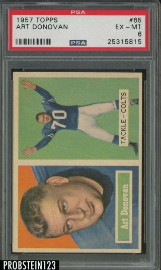 1957 Topps Football 65 Art Donovan Baltimore Colts Hof Psa 6 Ex - Mt