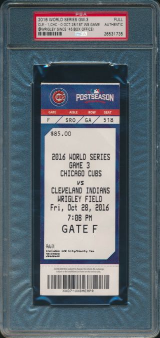2016 Chicago Cubs World Series Game 3 Full Ticket Psa 1st Wf Ws Game Since 
