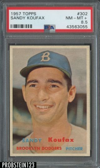 1957 Topps 302 Sandy Koufax Brooklyn Dodgers Hof Psa 8.  5 " Looks Undergraded "