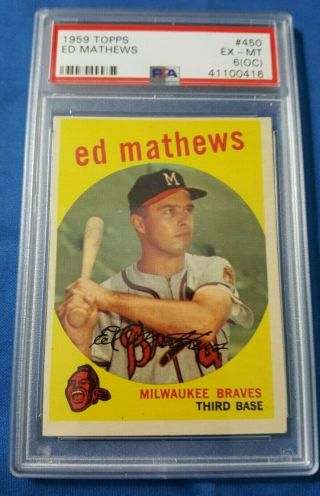 1959 Topps Ed Mathews 450 Graded Psa 6