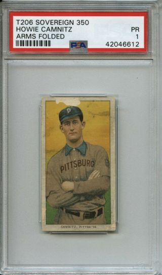 Howie Camnitz 1909 - 11 T206 - Arms Folded,  Sovereign 350/25 - Psa 1
