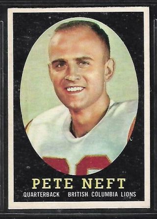 1958 Topps Cfl Football: 65 Pete Neft Qb Rc,  B.  C.  Lions