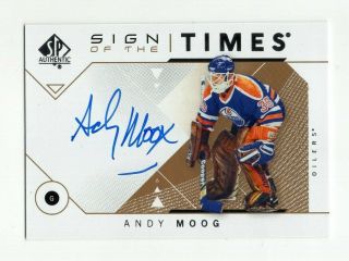 18 - 19 Upper Deck Sp Authentic Sign Of The Times Andy Moog Sott - Am