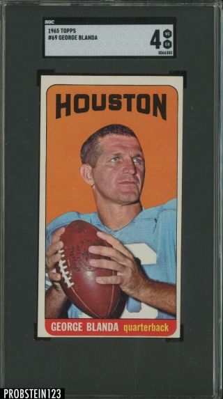 1965 Topps Football 69 George Blanda Hof Houston Oilers Sgc 4 Vg - Ex