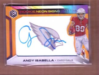 2019 Elements Andy Isabella Rookie Neon Signs Auto /199 Cardinals