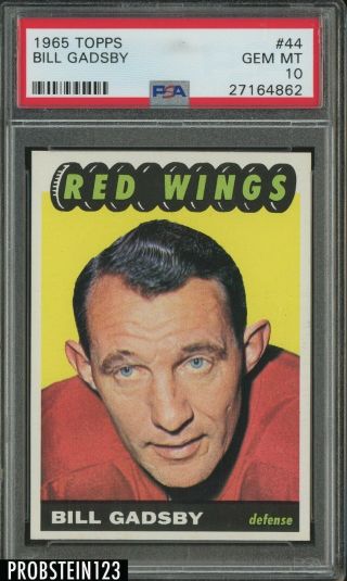 1965 Topps Hockey 44 Bill Gadsby Detroit Red Wings Psa 10 Gem Pop 1