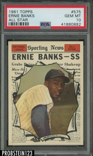 1961 Topps All Star 575 Ernie Banks Chicago Cubs Hof Psa 10 Gem