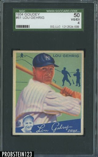 1934 Goudey 61 Lou Gehrig York Yankees Hof Sgc 50 4 " Iconic Card "