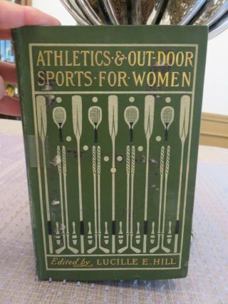 Athletics And Out - Door Sports For Women Hardcover Book (1903)