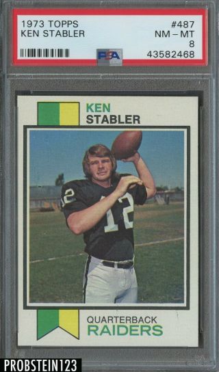 1973 Topps Football 487 Ken Stabler Raiders Rc Rookie Psa 8 Nm - Mt