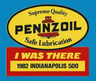 1982 Pennzoil Indy 500 " I Was There " Sticker
