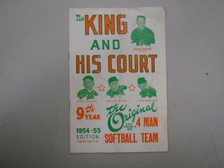 Signed X 4 The King And His Court Program 1954 - 55 Season Eddie Feigner,  3 Look