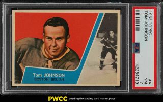 1963 Topps Hockey Tom Johnson 4 Psa 7 Nrmt (pwcc)