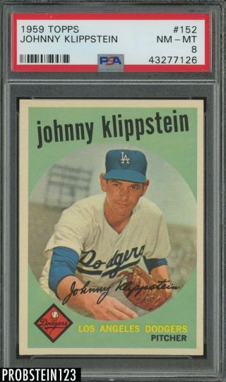 1959 Topps 152 Johnny Klippstein Los Angeles Dodgers Psa 8 Nm - Mt