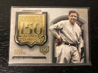 2019 Topps Series 2 Babe Ruth 150 Years Relic Medallion 43/150 Yankees