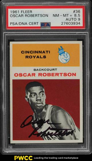 1961 Fleer Basketball Oscar Robertson Rookie Psa/dna 9 Auto 36 Psa 8.  5 (pwcc)