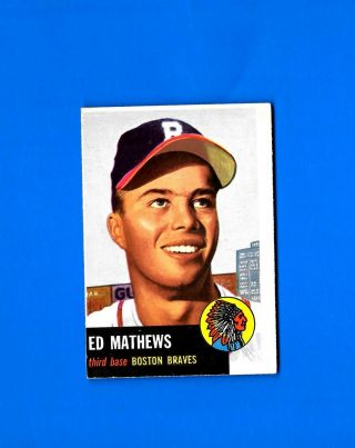 1953 Topps 37 Ed Eddie Mathews - Borderline Oc - Braves - Combine