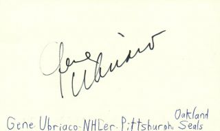 Gene Ubriaco Pittsburgh Oakland Seals Nhl Hockey Autographed Signed Index Card