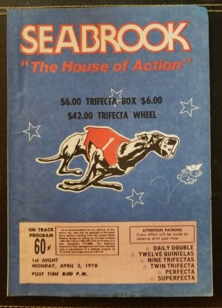 Seabrook Greyhound Park Official Racing Program Monday,  April3,  1978 Vintage @@