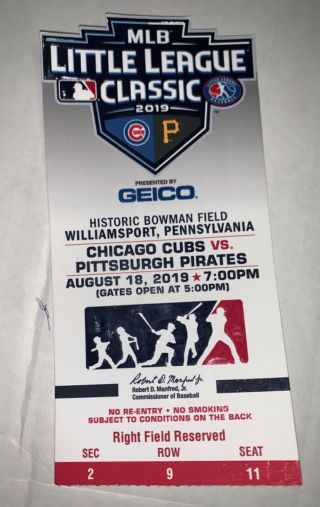 2019 Little League Classic Ticket Stub 8/18/19 Williamsport Pirates Vs Cubs