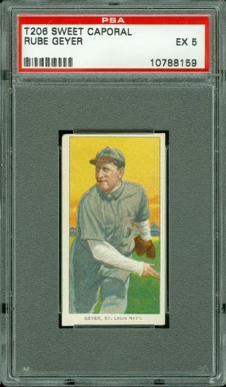 1909 - 11 T206 Sweet Caporal 350/30 Rube Geyer Psa 5
