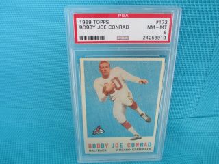 1959 Topps Football.  Psa Graded.  Nm - Mt 8 Nq.  173 Bob Joe Conrad.  Chicago