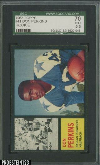 1962 Topps Football 41 Don Perkins Dallas Cowboys Rc Rookie Sgc 70 Ex,  5.  5