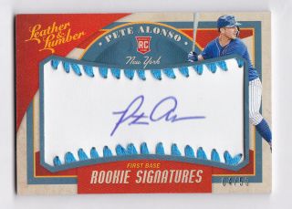 Pete Alonso 2019 Leather & Lumber Rookie Baseball On Card Auto 04/50 Mets Rc