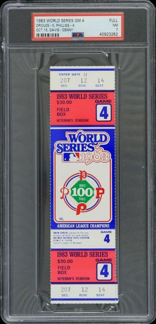 1983 Orioles Vs Phillies World Series Game 4 Full Ticket (psa Nm 7 Slabbed)
