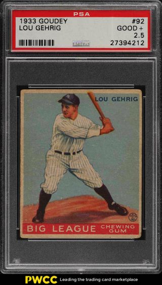 1933 Goudey Lou Gehrig 92 Psa 2.  5 Gd,  (pwcc)