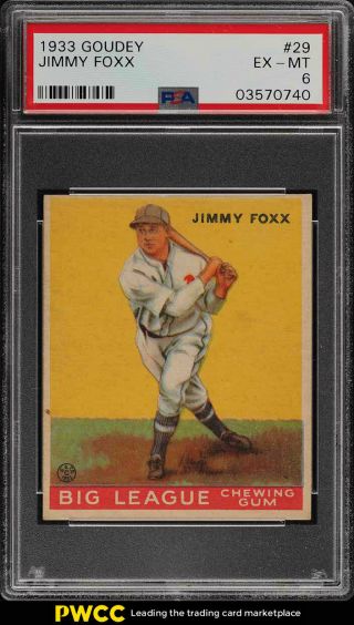 1933 Goudey Jimmy Foxx 29 Psa 6 Exmt (pwcc)